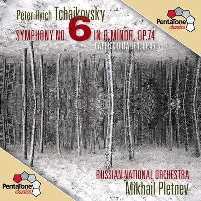 TCHAIKOVSKY, P.I.: Symphony No. 6, "Pathetique"Capriccio Italien (Russian National Orchestra, Pletnev) 专辑 Die Deutsche Kammerphilharmonie Bremen/Mikhail Pletnev