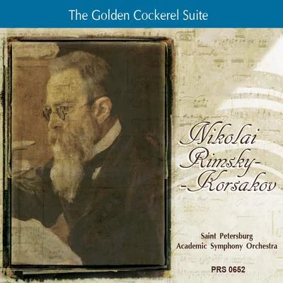 Nikolai Rimsky-Korsakov Rimsky-Korsakov: The Golden Cockerel Suite