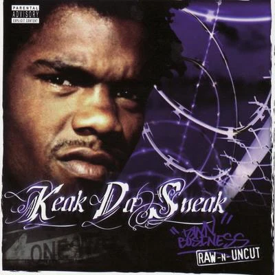 Town Business: Raw-N-Uncut 專輯 Keak da Sneak