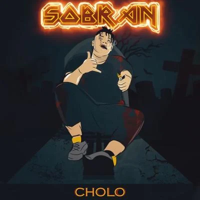 Sobran 專輯 B-Dawg/Filero/Cholo