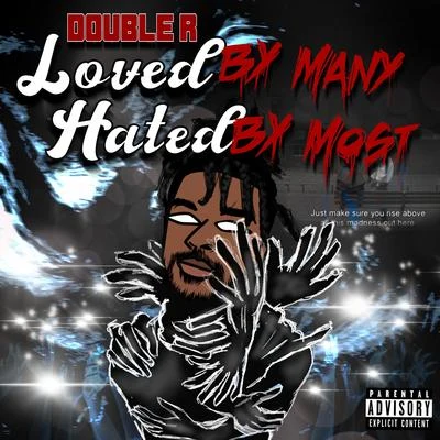 Loved by Many Hated by Most 專輯 JayLa Inc/R.a.B./Double R