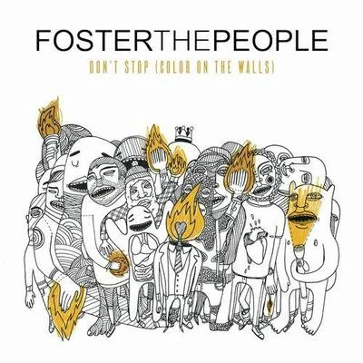 Foster The People Dont Stop (Color on the Walls) (Remixes)