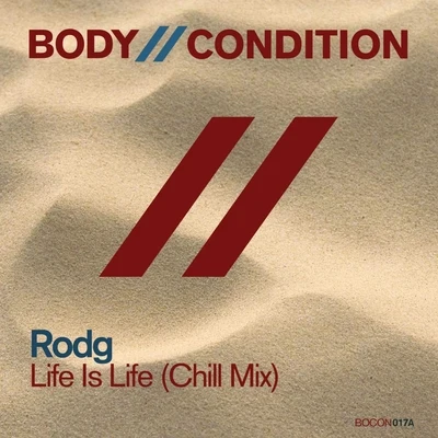 Life Is Life (Chill Mix) 專輯 Rodg