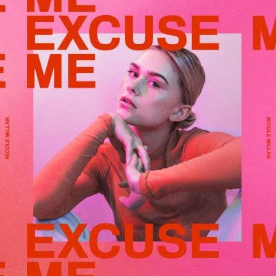 Excuse Me (Deluxe) 專輯 Nicole Millar