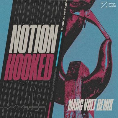 Hooked (Marc Volt Remix) 專輯 NOTION