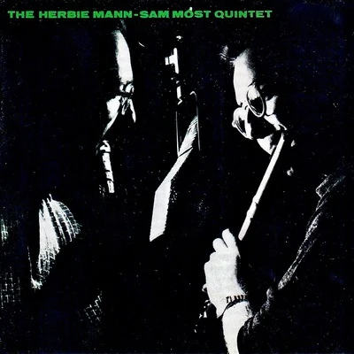 Sam Most The Herbie Mann-Sam Most Quintet (Remastered)