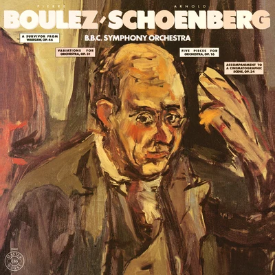 Pierre BoulezChristine SchäferWiener SingvereinWiener PhilharmonikerMichelle DeYoung Schoenberg: A Survivor from Warsaw, Op. 46, Variations for Orchestra, Op. 31 & 5 Pieces for Orchestra, Op. 16