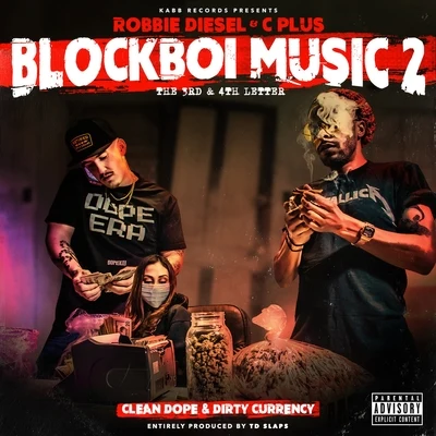 Blockboi Music 2: The 3rd & 4th Letter Clean **** & Dirty Currency 专辑 C Plus