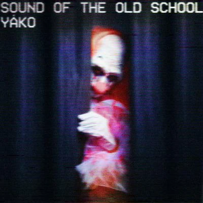 YakoTep No Sound Of The Old School