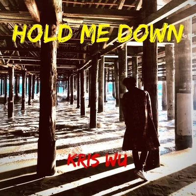 Hold Me Down (中文版) 专辑 吴亦凡 (Kris Wu)/谭晶