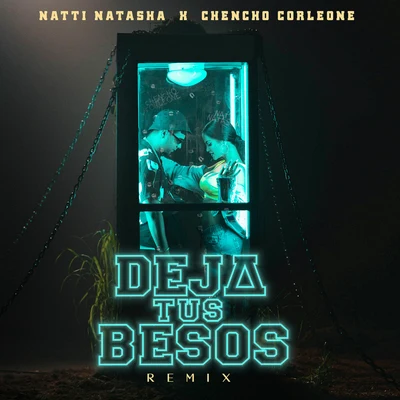 Deja Tus Besos (Remix) 專輯 Natti Natasha