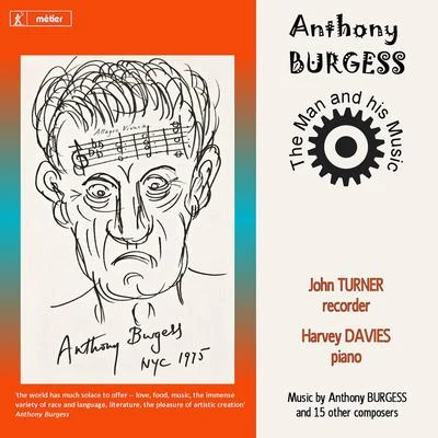 BURGESS, A.: Recorder Music (The Man and His Music) (Turner, Davies) 专辑 Richard Baker/Laura Robinson/Keith Swallow/Benedict Holland/John Turner