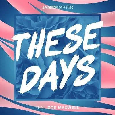 These Days 專輯 James Carter