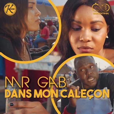 Dans mon caleçon 专辑 MACHETE/Mr Gab/DJ Vegas SA