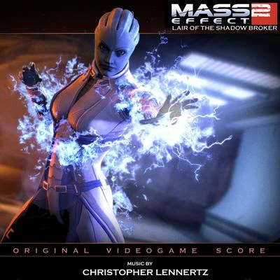 Christopher Lennertz Mass Effect 2: Lair Of The Shadow Broker (Original Videogame Score)