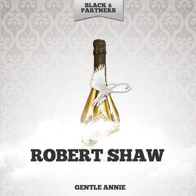 Gentle Annie 专辑 Robert Shaw