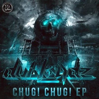 Chug! Chug! 專輯 SUAHN/Dubloadz