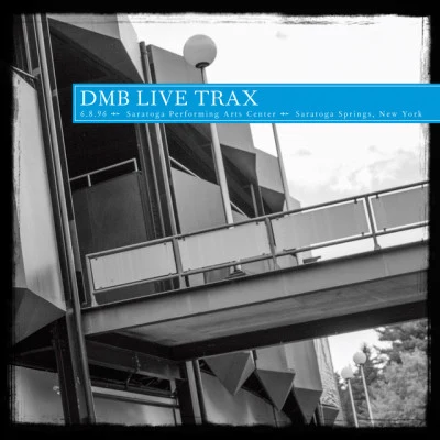 Live Trax Vol. 38: Saratoga Performing Arts Center 專輯 Dave Matthews Band