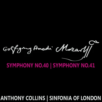 Mozart: Symphonies Nos. 40 & 41 专辑 Sinfonia Of London