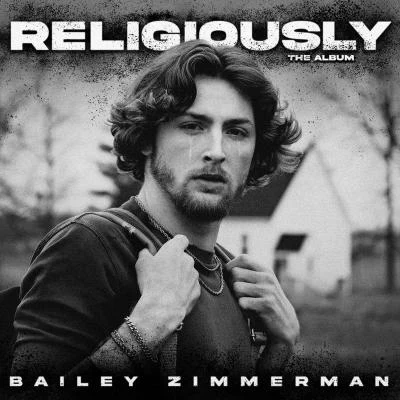 Religiously 专辑 Bailey Zimmerman