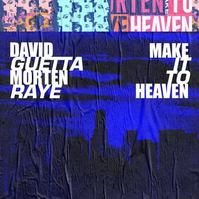 Make It To Heaven (with Raye) 專輯 Morten/David Guetta