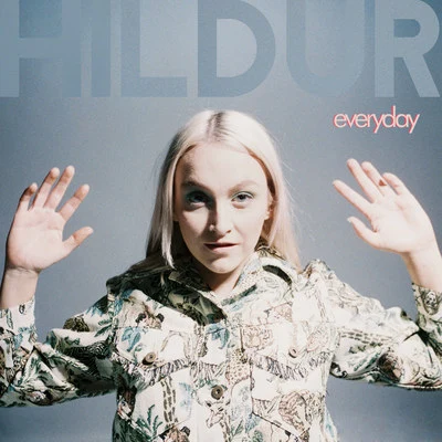 Everyday 专辑 HILDUR