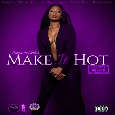 Make It Hot (ChopNotSlop Remix) 專輯 Megan Thee Stallion