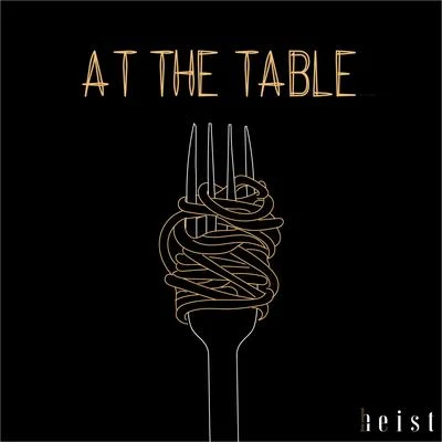 At the Table (feat. Los) 专辑 Spaow/Heist/Des McMahon