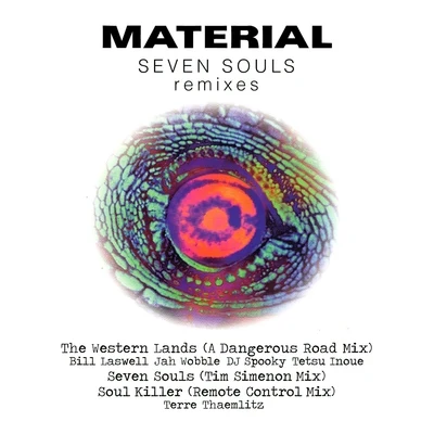 Seven Souls Remixes 專輯 Material/Pilooski/Lizzy Mercier Descloux/Lydia Lunch/James White And The Blacks