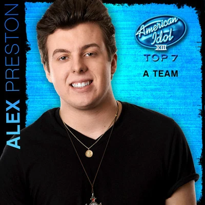 Alex Preston A Team (American Idol Performance)