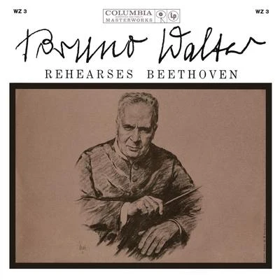 Bruno Walter Bruno Walter Rehearsing Beethoven (Remastered)