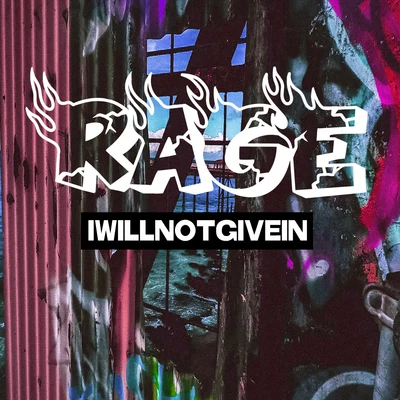 I Will Not Give In 專輯 Rage/Timmy Trumpet/JETFIRE