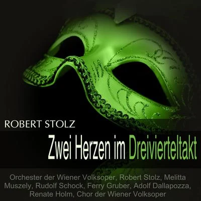 Stolz: Zwei Herzen im Dreivierteltakt 專輯 Rudolf Schock