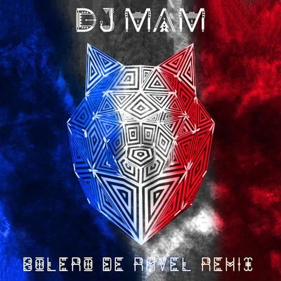 Bolero de Ravel (Remix) 專輯 DJ Mam