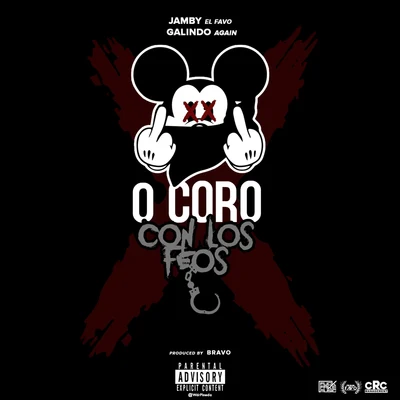 0 Coro Con los Feos 专辑 Los G4/Jamby el Favo/Mora