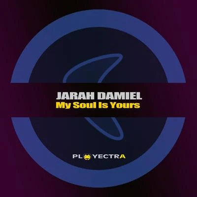 Jarah Damiel My Soul Is Yours