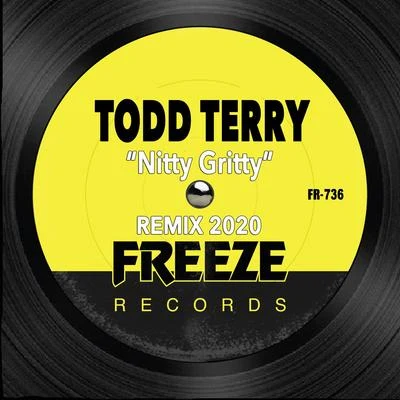 Nitty Gritty (Remix 2020) 專輯 Todd Terry