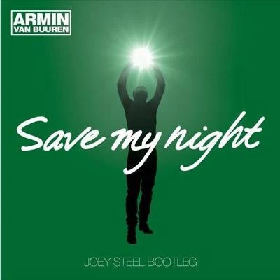 Save My Night 專輯 Armin van Buuren/The Thrillseekers/A-Force/Yahel/Luminary