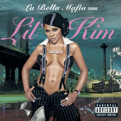 Lil’ Kim La Bella Mafia