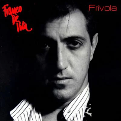 Frívola 专辑 Franco De Vita