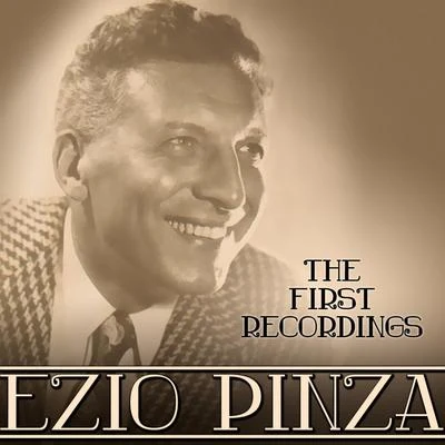 The First Recordings: Ezio Pinza 專輯 Ezio Pinza