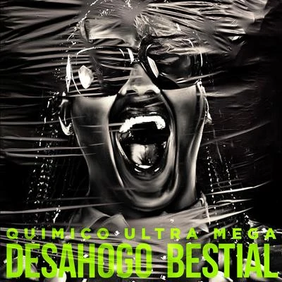 Desahogo Bestial 專輯 Dixson Waz/Quimico Ultra Mega