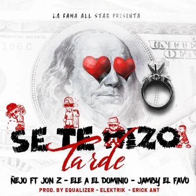 Se Te Hizo Tarde 專輯 Dalmata/Sujeto Oro 24/Nejo/Jowell & Randy