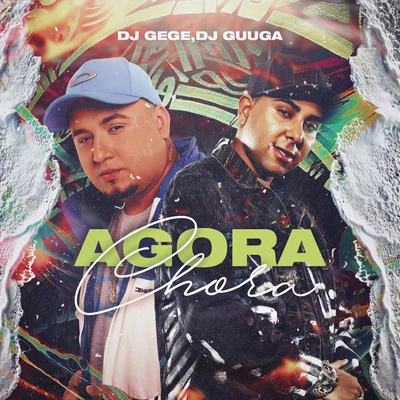 Agora Chora 专辑 DJ Gege/MC Luuh