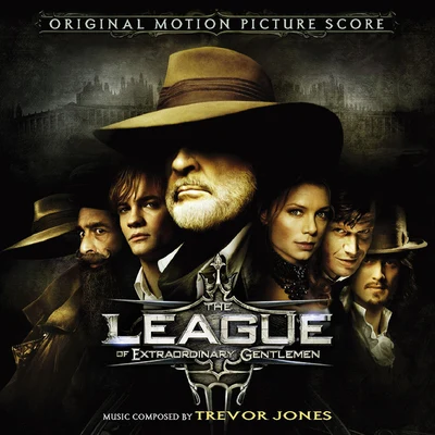 Trevor Jones The League of Extraordinary Gentlemen (Original Motion Picture Score)