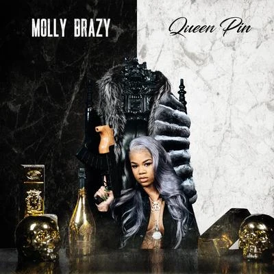 Queen Pin 专辑 Molly Brazy