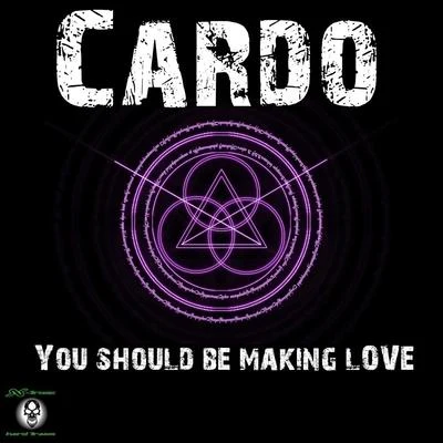 You Should Be Making Love 專輯 Cardo/Ed Accura