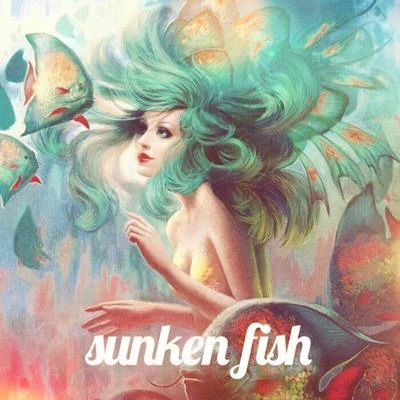 Sunken Fish(沉鱼） 专辑 沉鱼会吐泡泡