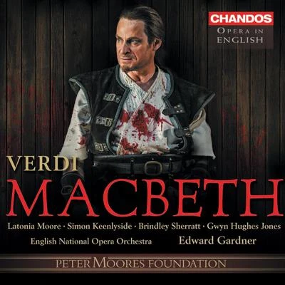 VERDI, G.: Macbeth [Opera] (Sung in English) (Keenlyside, English National Opera Chorus and Orchestra, Gardner) 專輯 Edward Gardner