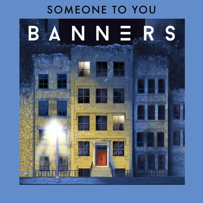 Someone To You 专辑 BANNERS